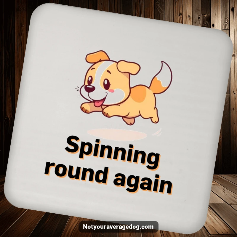 Funny drink coaster featuring a dog in a comical, dizzying spin chasing its tail.