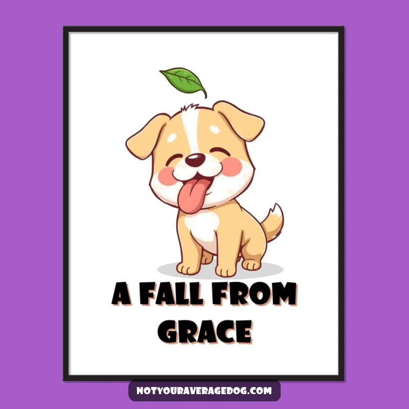 Funny Dog Leaf Chaser Poster: Hilarious Wall Art for Dog Lovers