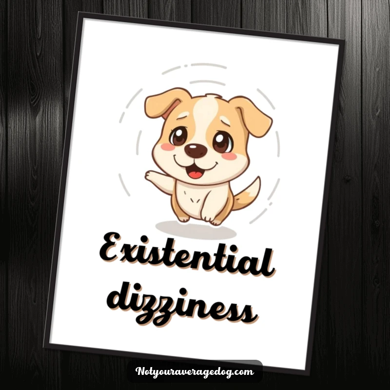 Funny art print of a dog with a dazed face spinning in circles, suitable for humorous wall decor and pet enthusiasts.