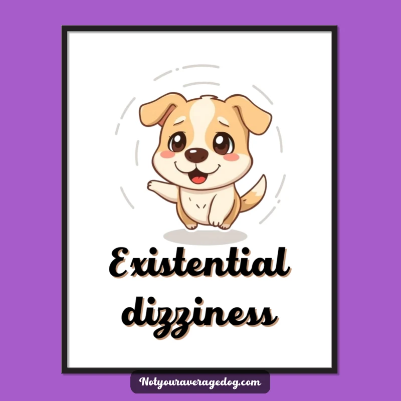 Funny Dazed Dog Spinning Poster - Hilarious Wall Art for a Dizzy Decor