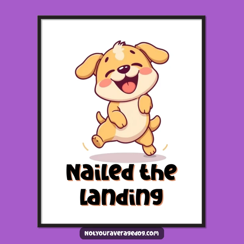 Funny Failed Jump Dog Poster: Hilarious Motivational Art