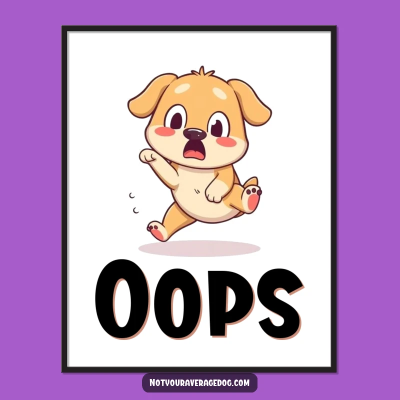 Funny Dog Poster: Tripping Pup's Silly Surprise, Whimsical Funny Gift