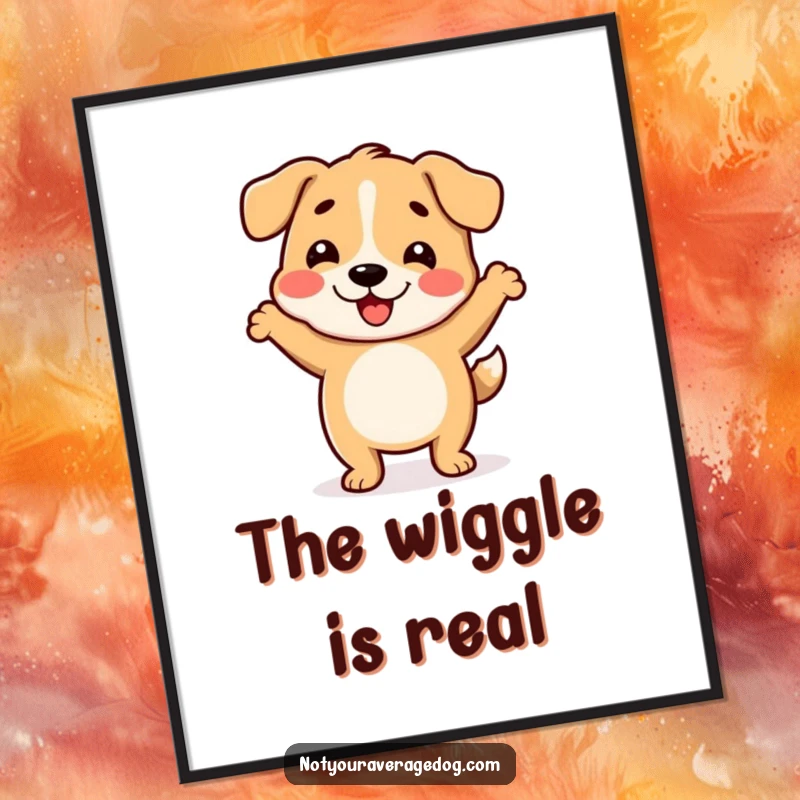 Funny poster of a dog with a wiggly body performing a hilarious and energetic dance.