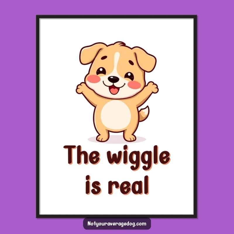 Funny Wiggle Dance Dog Poster: Hilarious Party Wall Art