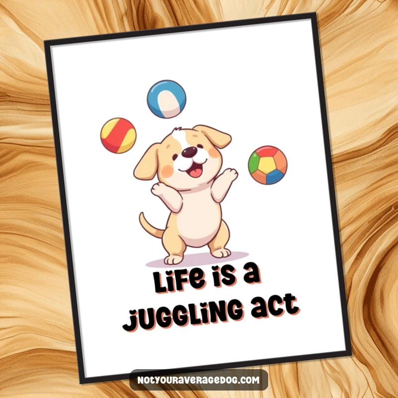 Funny Free Printable Wall Art: A dog hilariously attempting to juggle three distinctively colored, mismatched balls.