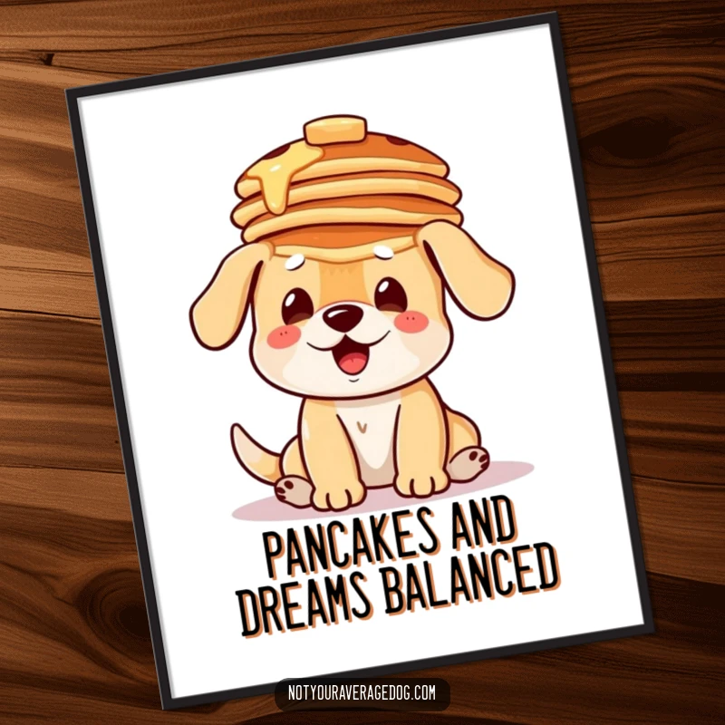 Funny Free Printable Wall Art: A cute dog attempts to balance a tall stack of pancakes on its head.