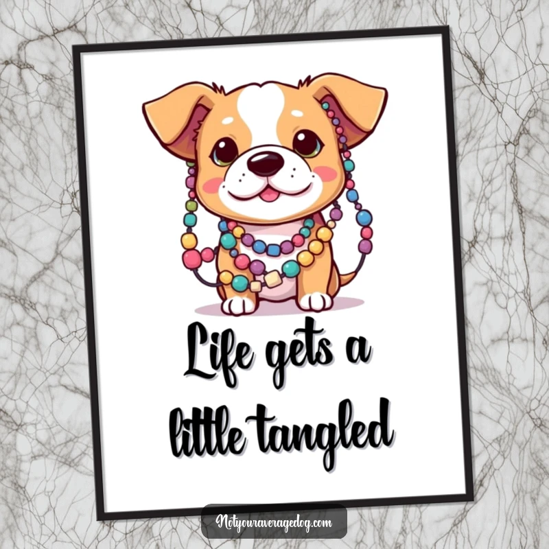 Funny Free Printable Wall Art of a dog with ears tangled in colorful beads, looking endearingly confused. Quirky downloadable art.
