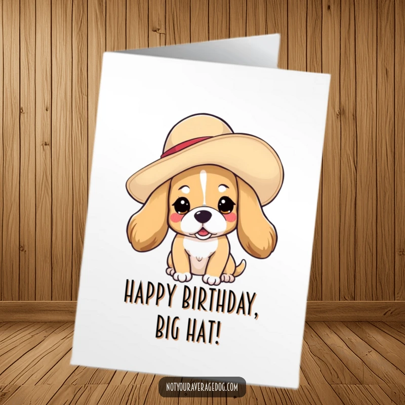 Funny Free Printable birthday card: a dog wearing an oversized, floppy hat tilted jauntily on its head, looking quite distinguished.