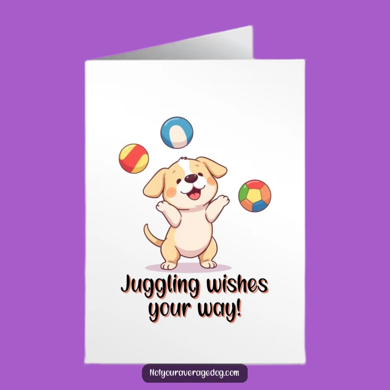 Free Printable Juggling Dog Birthday Card - Funny Downloadable Gift!