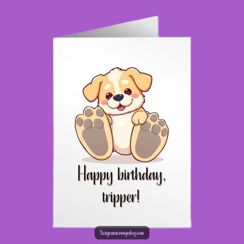 Free Printable Birthday Card: Tripping Dog Funny Downloadable Gift