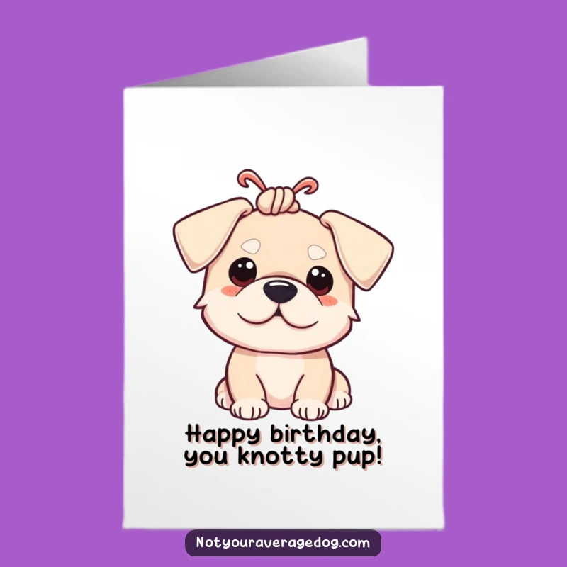 Free Printable Birthday Card: Funny Dog with Ears Tied in Knot