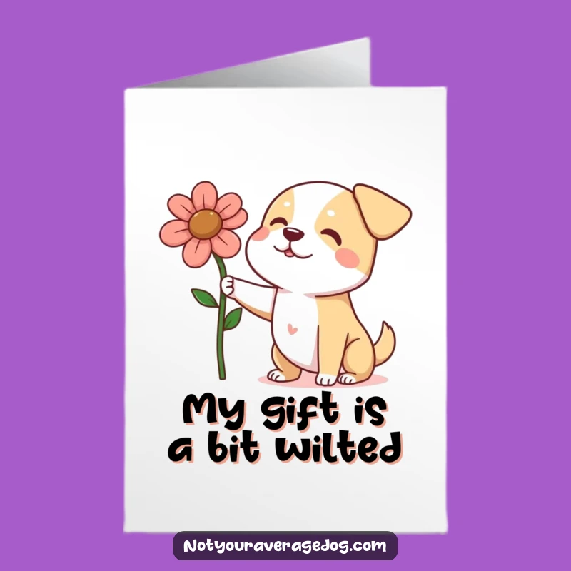 Free Printable Birthday Card: Dog with Squashed Flower, Funny Downloadable Gift for Dog Fans