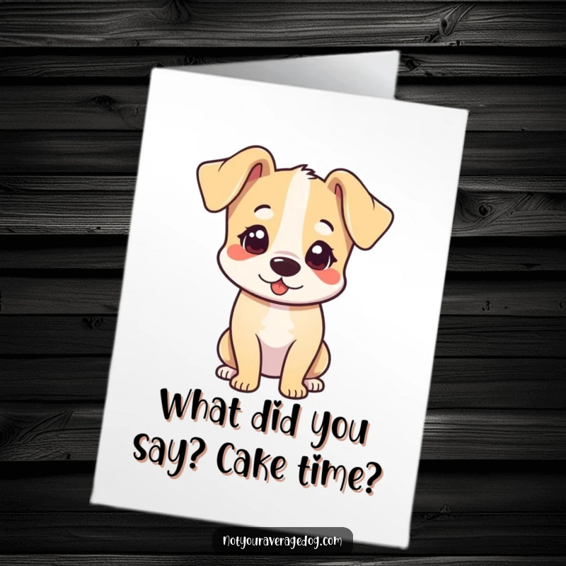 Funny Free Printable Birthday Card: A cute dog with its head tilted and floppy ears, looking endearingly curious.