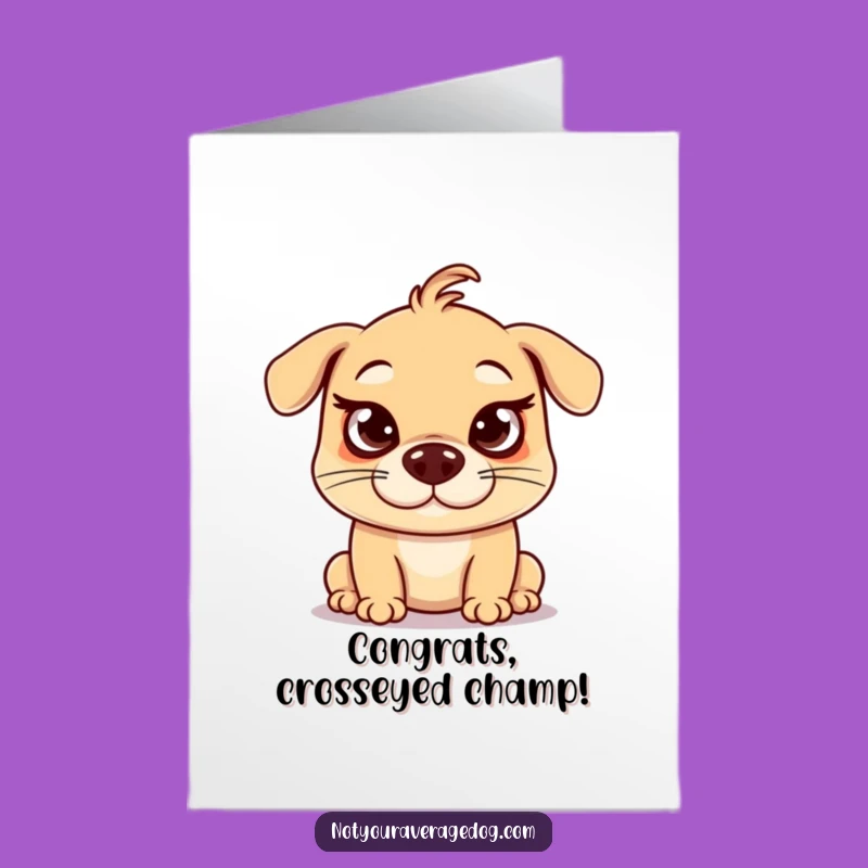 Free Printable Congrats Card: Goofy Dog Cross-Eyed Funny Downloadable Gift