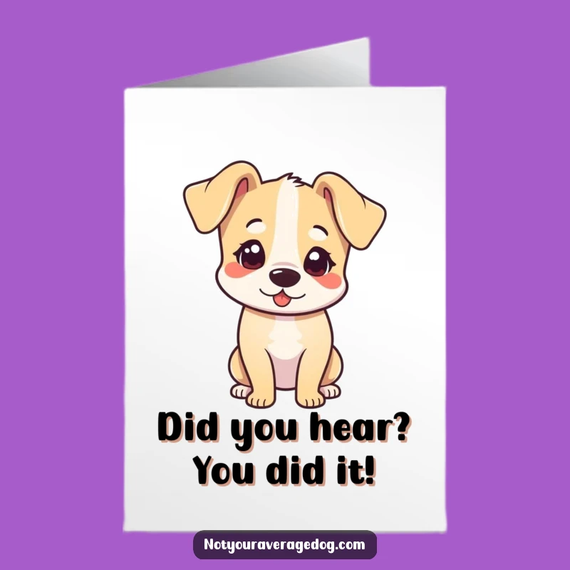 Free Printable Congrats Card: Curious Dog, Heartfelt Downloadable Message!