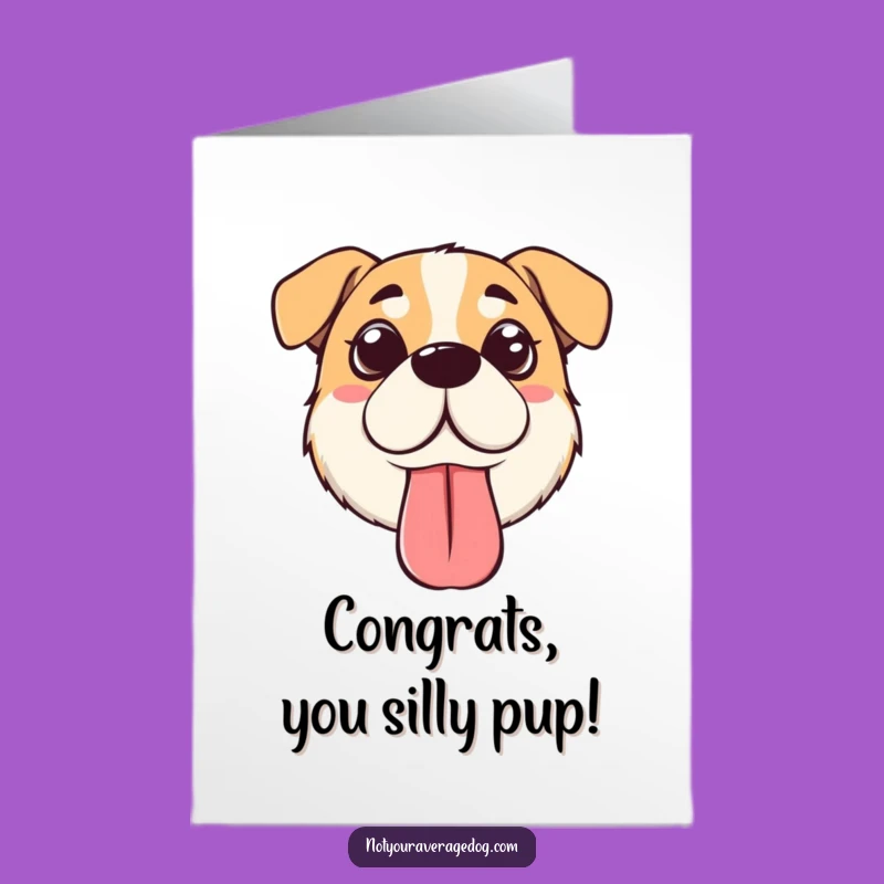 Free Printable Congrats Card: Silly Dog Face Funny Achievement Download