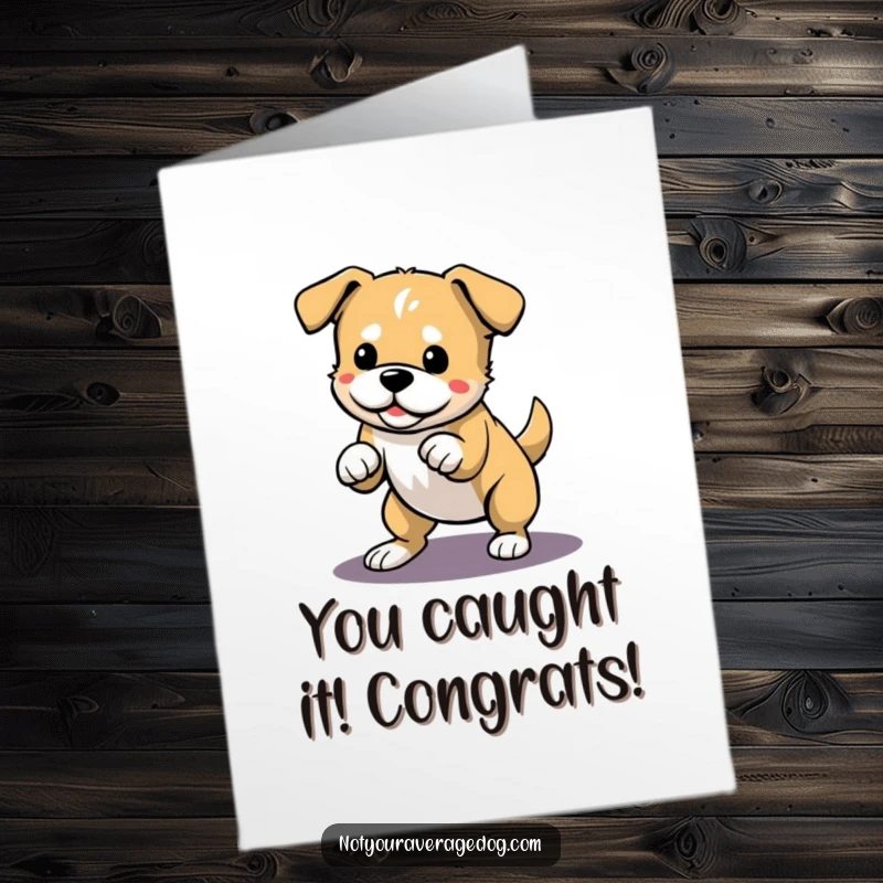 Free Printable Congratulations Card: A dog in full playful pursuit, pouncing energetically towards its own shadow.