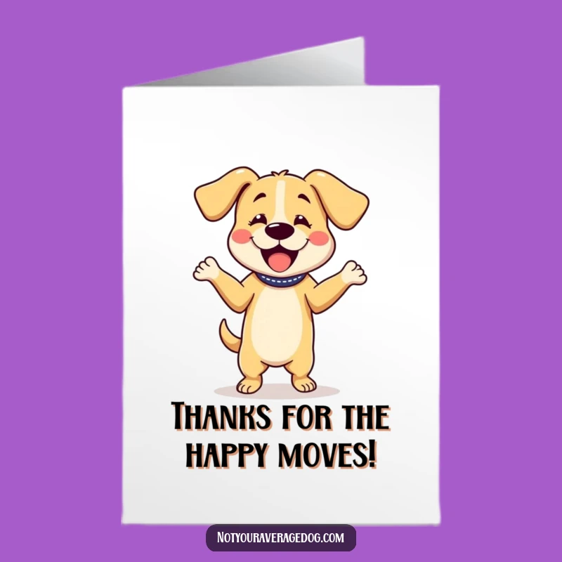 Free Printable Funny Dog Thank You Card: Dance Gratitude - Downloadable Gift