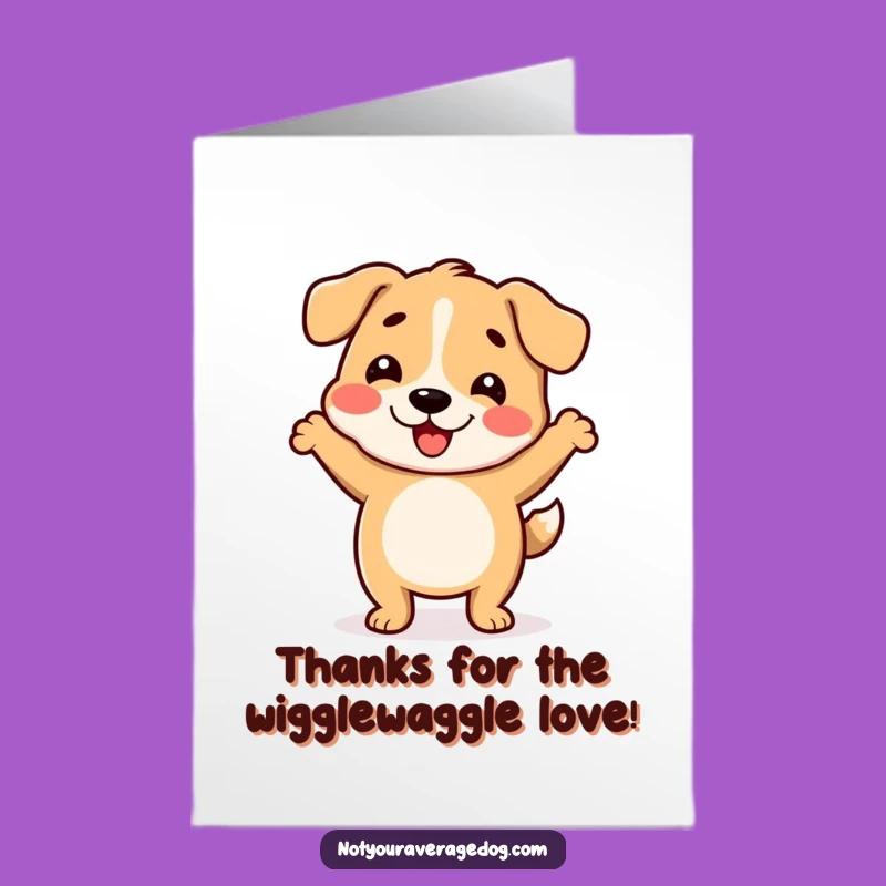 Funny Free Printable Thank You Card: Wiggle Dog Dance, Heartfelt Downloadable Gift!