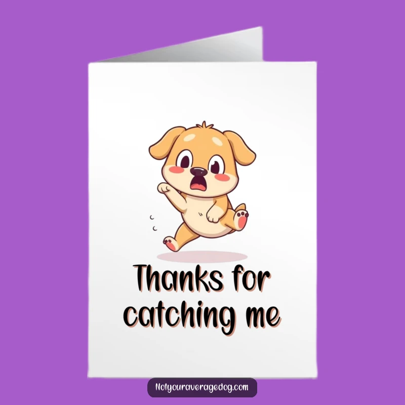 Free Printable Thank You Card: Tripping Doggy Thanks! Funny Gratitude, Downloadable Gift