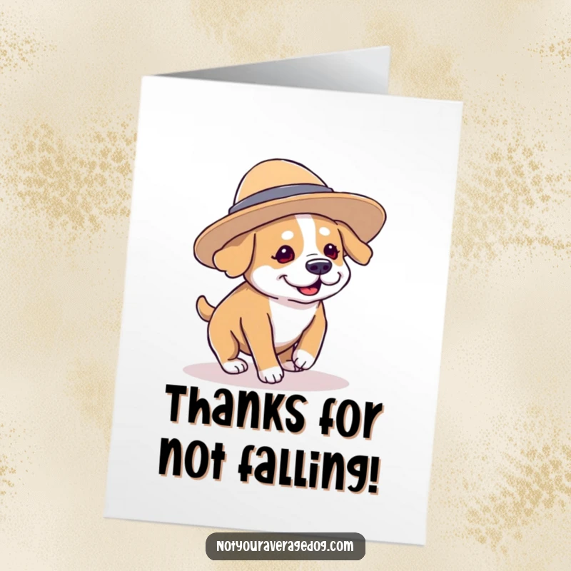 Funny Free Printable Thank You Card: A dog wearing a comically large hat and tripping, conveying thanks awkwardly.