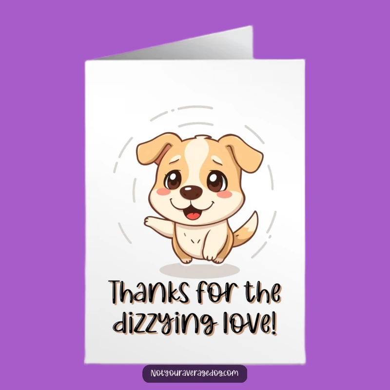 Free Printable Thank You Card: Dizzy Dog Gratitude, Funny Downloadable Gift for Thanks